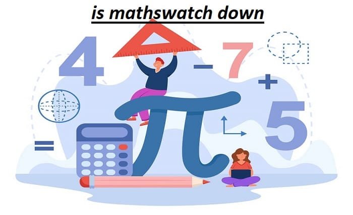 is mathswatch down